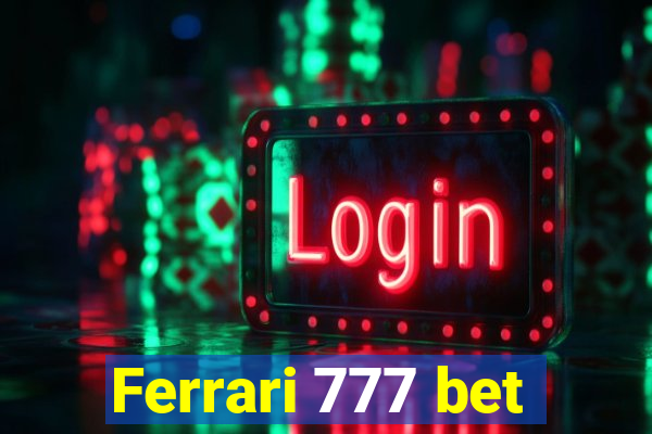 Ferrari 777 bet