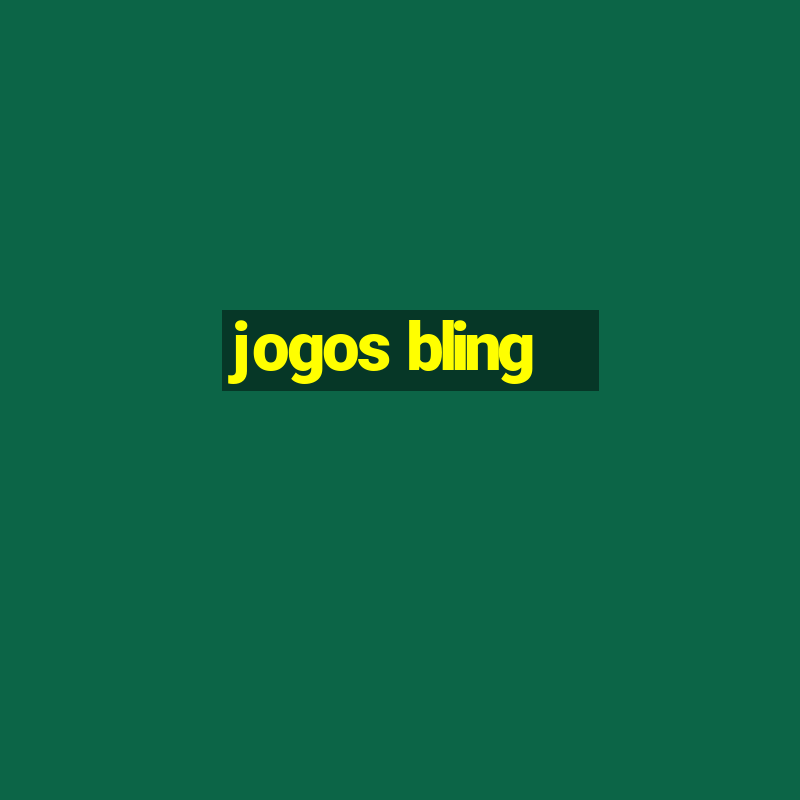 jogos bling