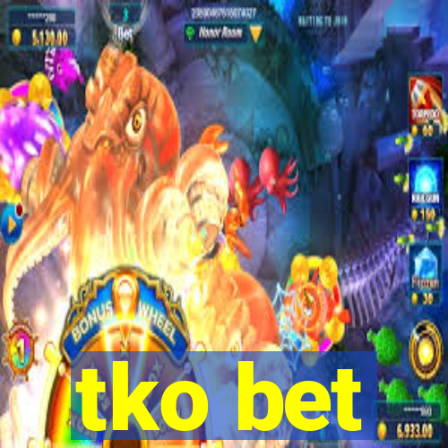 tko bet