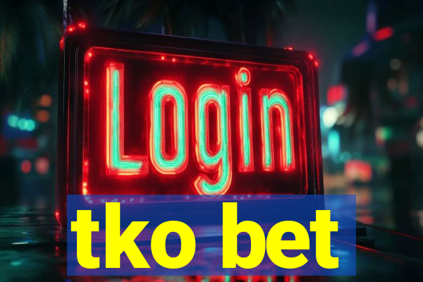 tko bet