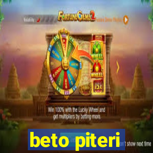 beto piteri