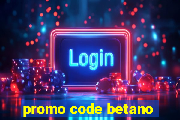 promo code betano