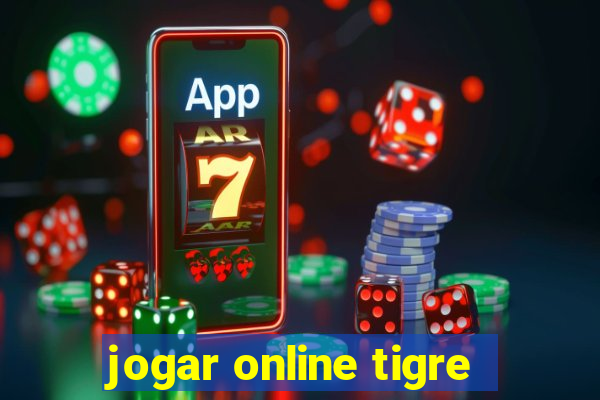 jogar online tigre