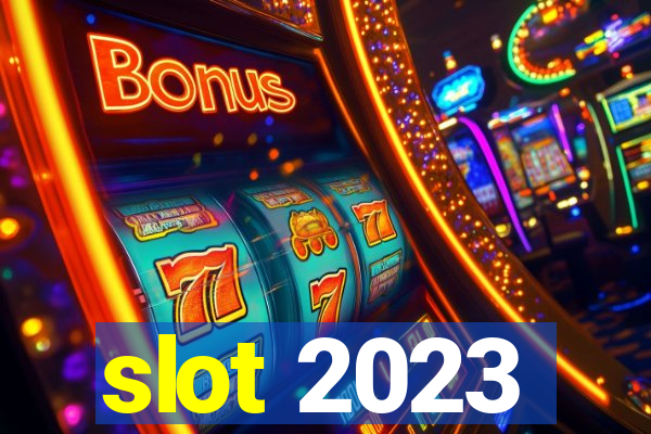 slot 2023