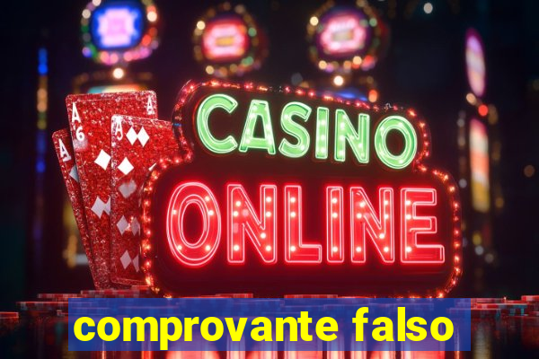 comprovante falso