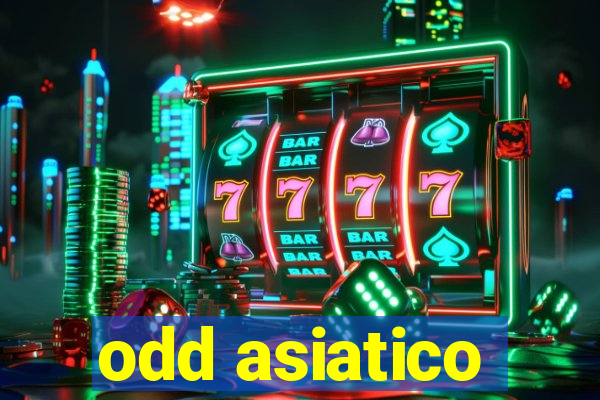 odd asiatico