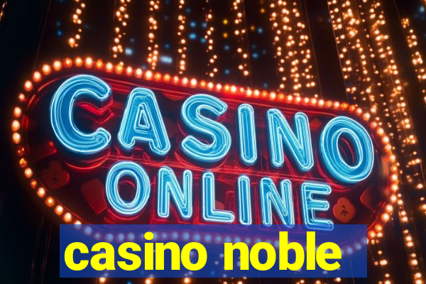 casino noble