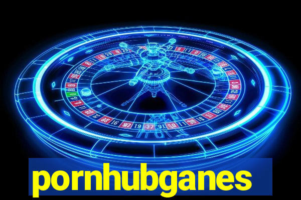 pornhubganes