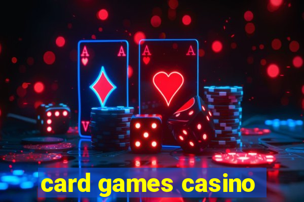 card games casino