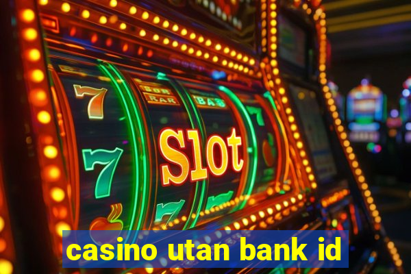 casino utan bank id