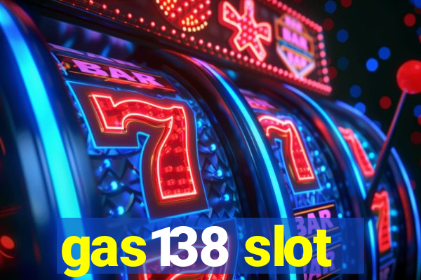 gas138 slot