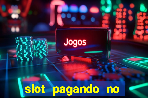 slot pagando no cadastro 2023