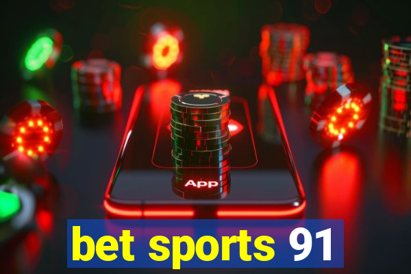 bet sports 91