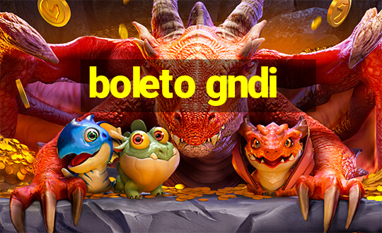 boleto gndi