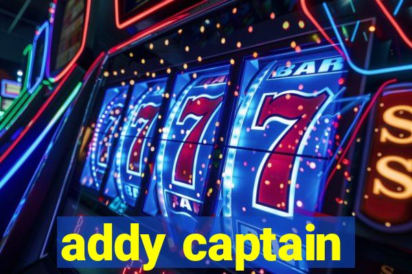 addy captain