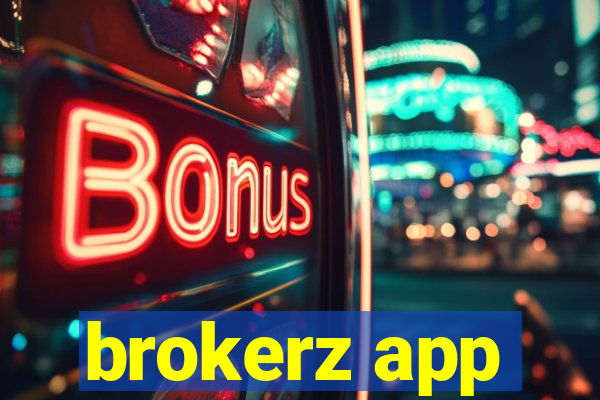 brokerz app