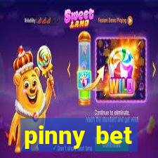 pinny bet