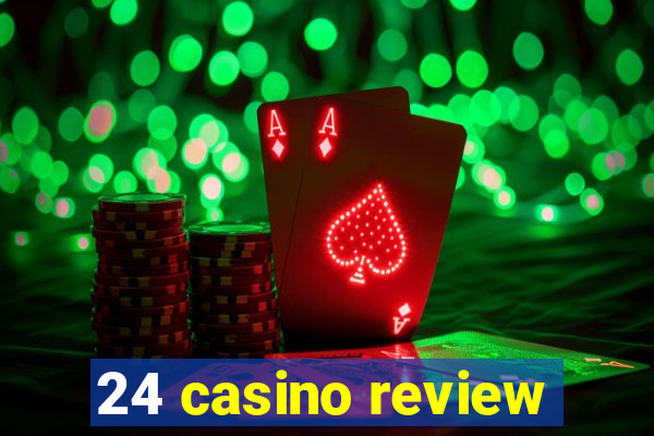 24 casino review