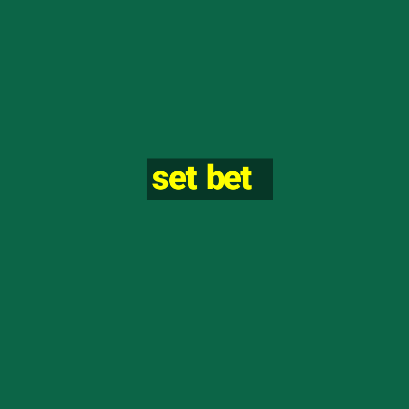 set bet