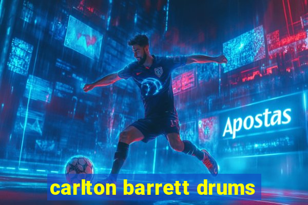 carlton barrett drums