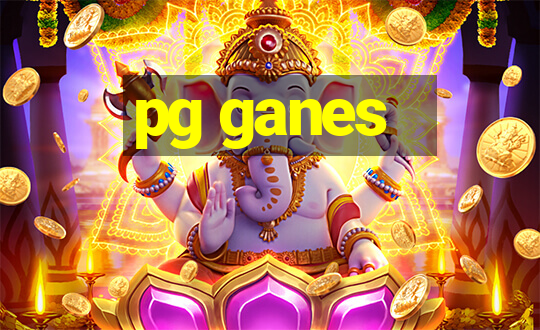 pg ganes