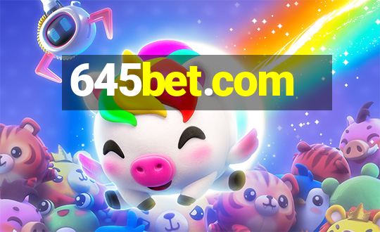 645bet.com