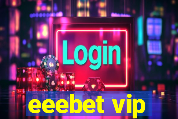 eeebet vip