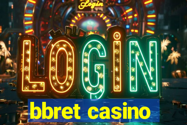 bbret casino