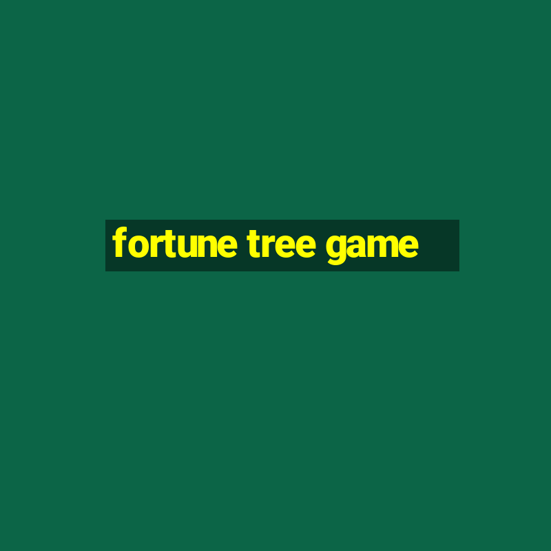 fortune tree game