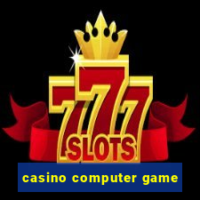 casino computer game