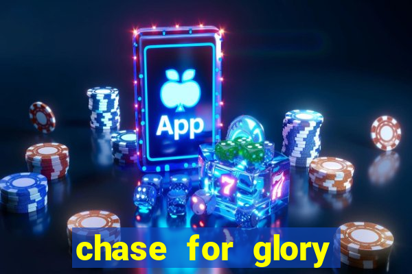 chase for glory slot demo