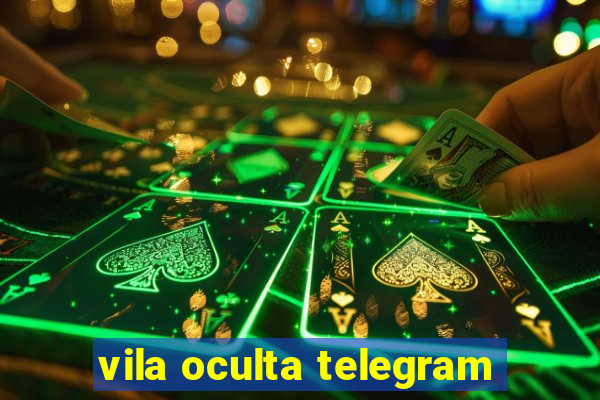 vila oculta telegram