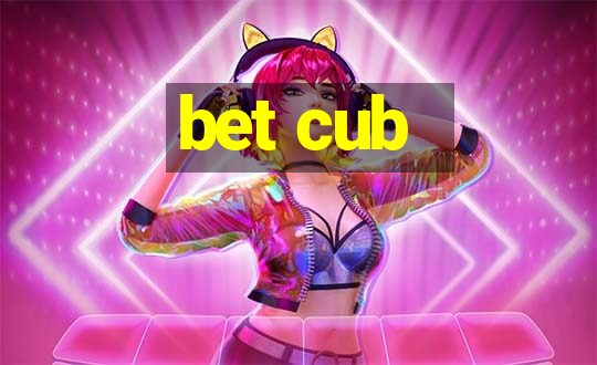 bet cub