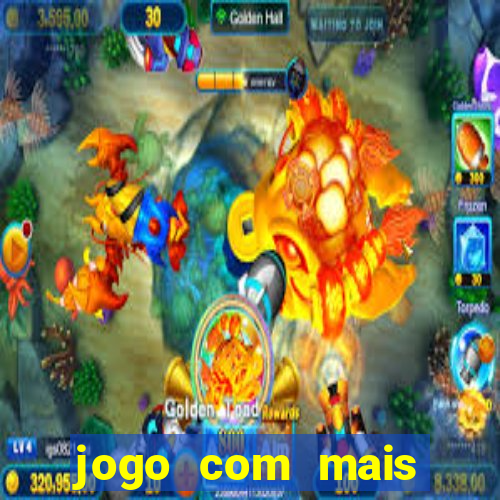 jogo com mais probabilidade de ganhar