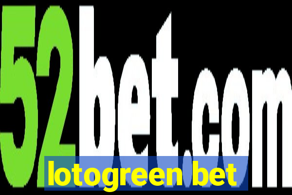 lotogreen bet