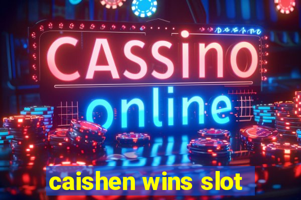 caishen wins slot