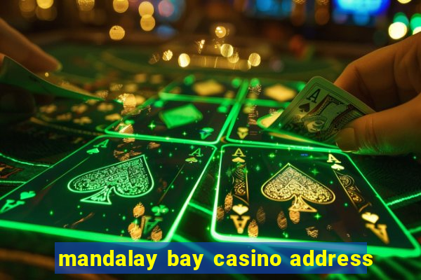 mandalay bay casino address