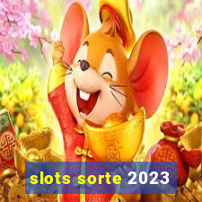 slots sorte 2023