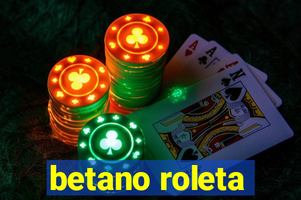 betano roleta