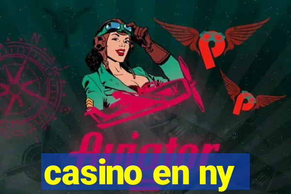 casino en ny