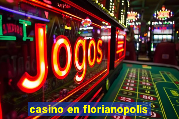 casino en florianopolis