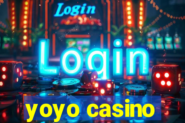 yoyo casino