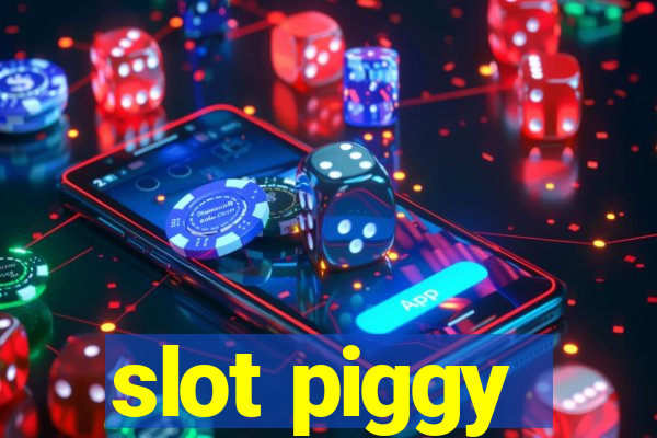 slot piggy