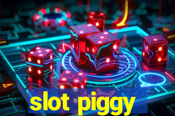 slot piggy