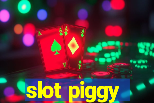 slot piggy