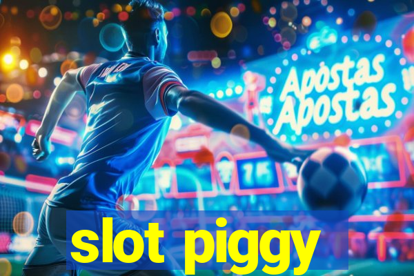 slot piggy