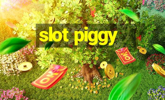 slot piggy