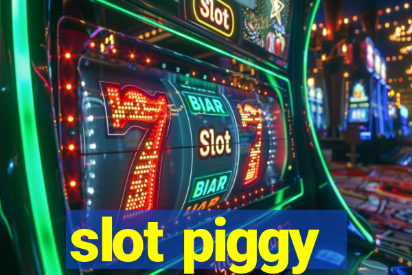 slot piggy