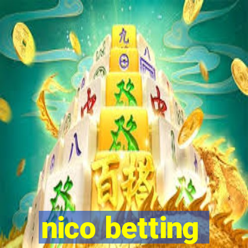 nico betting