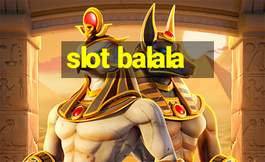 slot balala